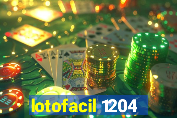 lotofacil 1204